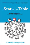 Cover of A Seat at the Table: IT Leadership in the Age of Agility
