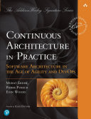 Cover of Continuous Architecture in Practice: Software Architecture in the Age of Agility and DevOps (Addison-Wesley Signature Series (Vernon)) by Eoin Woods