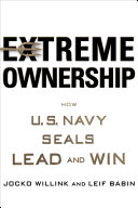 Cover of Extreme Ownership: How U.S. Navy SEALs Lead and Win (Extreme Ownership Series Book 1) by Jocko Willink