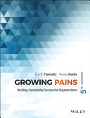 Cover of Growing Pains: Building Sustainably Successful Organizations by Eric G. Flamholtz