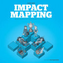 Cover of Impact Mapping: Making a big impact with software products and projects by Gojko Adzic