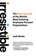 Cover of Irresistible: The Seven Secrets of the World's Most Enduring, Employee-Focused Organizations by Josh Bersin