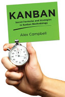 Cover of Kanban: Secret Formulas and Strategies in Kanban Methodology (Agile Project management with Kanban) by Alex Campbell