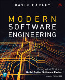 Cover of Modern Software Engineering: Doing What Works to Build Better Software Faster by David Farley