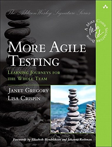 Cover of More Agile Testing: Learning Journeys for the Whole Team (Addison-Wesley Signature Series (Cohn))