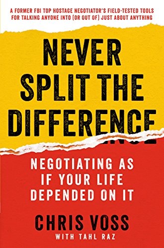 Cover of Never Split the Difference: Negotiating As If Your Life Depended On It