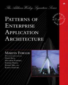 Cover of Patterns of Enterprise Application Architecture by Martin Fowler