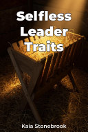 Cover of Selfless Leadership: A Complete Guide to Awakening the Servant Leader Within by Katrijn Van Oudheusden