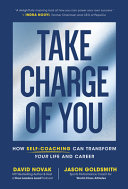 Cover of Take Charge of You: How Self-Coaching Can Transform Your Life and Career by David Novak