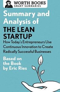 Cover of The Lean Startup: How Today's Entrepreneurs Use Continuous Innovation to Create Radically Successful Businesses by Eric Ries