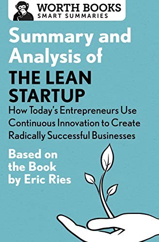 Cover of The Lean Startup: How Today's Entrepreneurs Use Continuous Innovation to Create Radically Successful Businesses